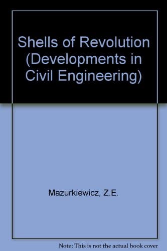 Book cover for Shells of Revolution (DEVELOPMENTS IN CIVIL ENGINEERING) (English and Polish Edition) by Mazurkiewicz, Zbigniew E.
