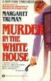 Book cover for Murder in the White House by Truman, Margaret