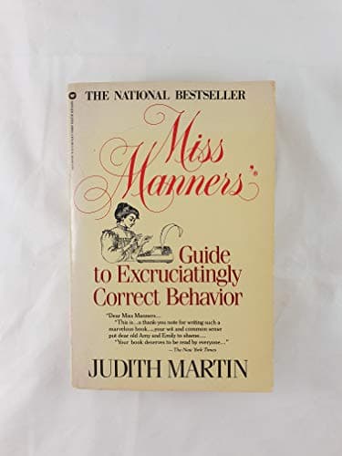 Book cover for Miss Manner's Guide to Excruciatingly Correct Behavior by Martin, Judith