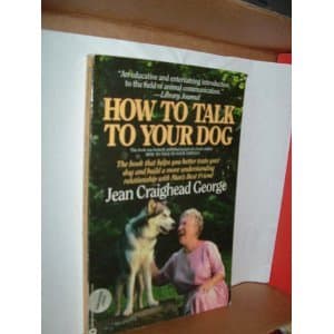 Book cover for How to Talk to Your Dog by George, Jean Craighead