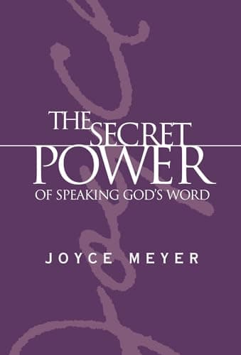 Book cover for The Secret Power of Speaking God's Word by Joyce Meyer