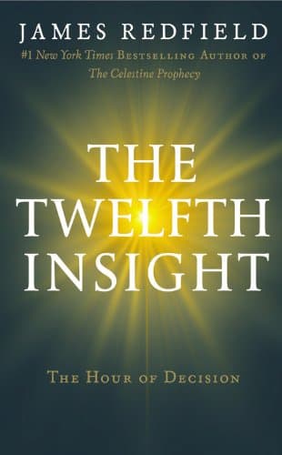 Book cover for The Twelfth Insight: The Hour of Decision by Redfield, James