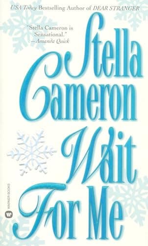 Book cover for Wait for Me (Warner Books Historical Romance) by Cameron, Stella