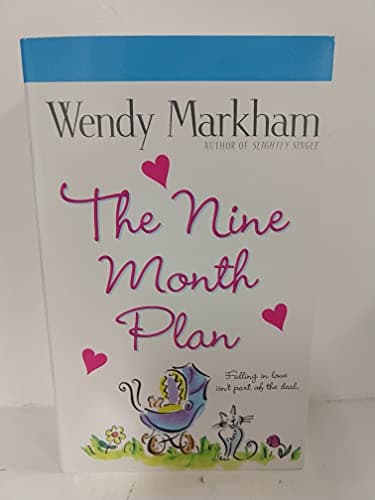Book cover for The Nine Month Plan by Markham, Wendy