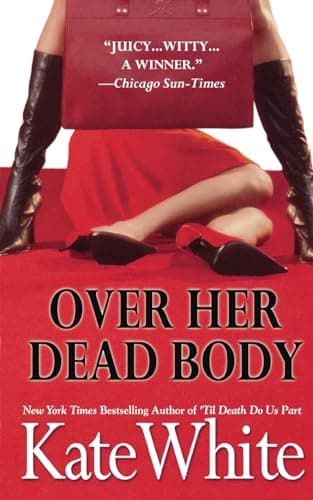 Book cover for Over Her Dead Body by White, Kate