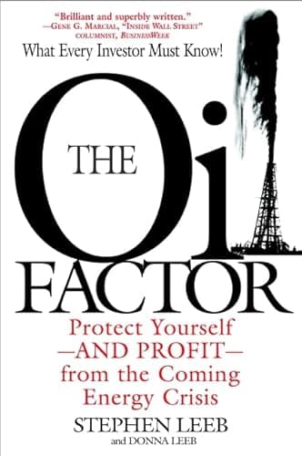 Book cover for The Oil Factor: Protect Yourself and Profit from the Coming EnergyCrisis by Leeb, Stephen