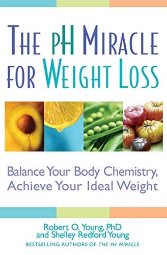 Book cover for The pH Miracle for Weight Loss by Young PhD, Robert O.
