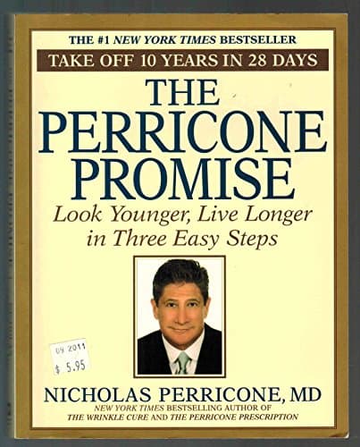 Book cover for The Perricone Promise: Look Younger, Live Longer in Three Easy Steps by Perricone MD, Nicholas