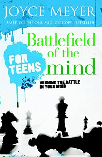 Book cover for Battlefield of the Mind for Teens: Winning the Battle in Your Mind by Joyce Meyer