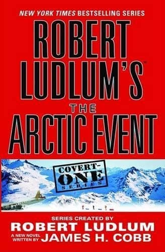 Book cover for Robert Ludlum's The Arctic Event (Covert-One Series, 7) by Ludlum, Robert