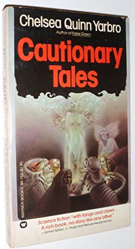 Book cover for Cautionary Tales by Chelsea Quinn Yarbro