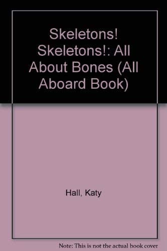 Book cover for Skeletons Skeleton (All Aboard Book) by Hall, Katy