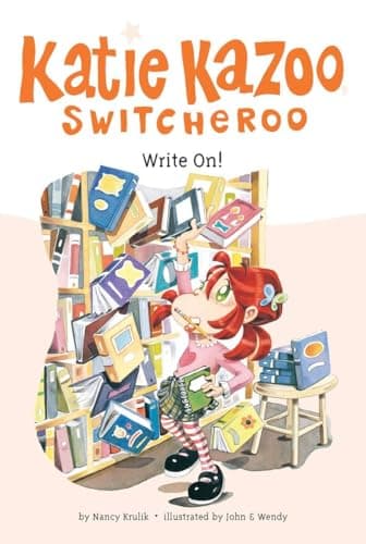 Book cover for Write On! (Katie Kazoo, Switcheroo #17) by Nancy E. Krulik