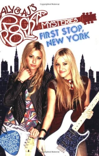 Book cover for First Stop, New York #1 (Aly&AJ's Rock 'n' Roll Mystery) by West, Tracey