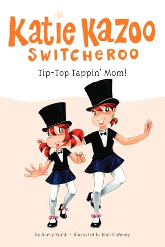 Book cover for Tip-Top Tappin' Mom! #31 (Katie Kazoo, Switcheroo) by Krulik, Nancy