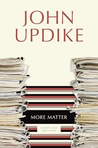 Book cover for More Matter: Essays and Criticism by Updike, John