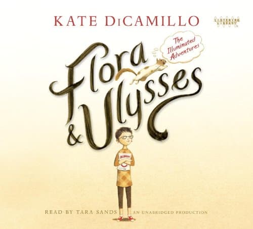 Book cover for Flora & Ulysses: The Illuminated Adventures by Kate DiCamillo
