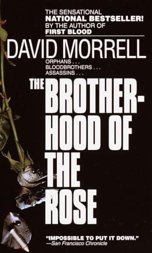 Book cover for The Brotherhood of the Rose: A Novel by Morrell, David