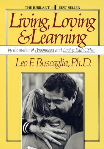 Book cover for Living Loving and Learning by Buscaglia, Leo F.