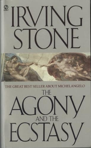 Book cover for The Agony and the Ecstasy: A Biographical Novel of Michelangelo by Stone, Irving