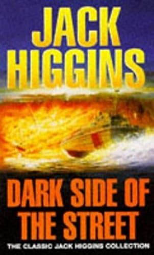 Book cover for Dark Side of the Street (Classic Jack Higgins Collection) by Martin Fallon