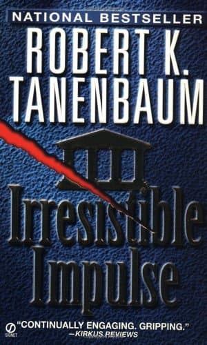 Book cover for Irresistible Impulse by Tanenbaum, Robert K.
