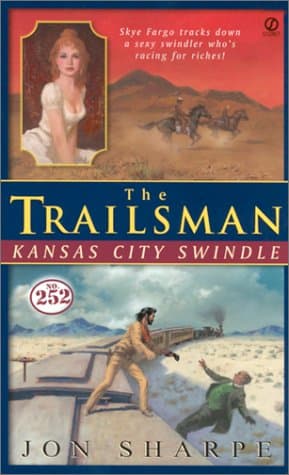 Book cover for Trailsman #252, The:: Kansas City Swindle by Sharpe, Jon