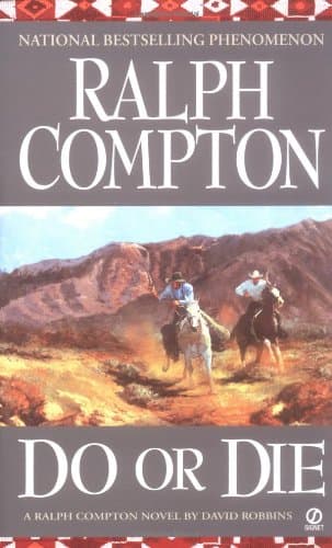 Book cover for Do or Die: A Ralph Compton Novel by Ralph Compton