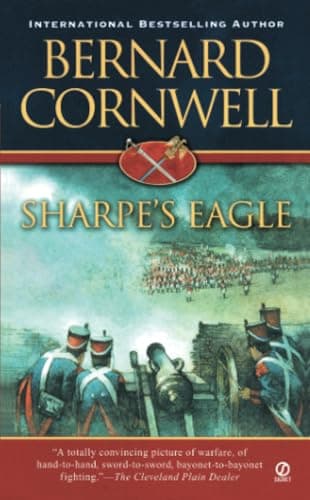 Book cover for Sharpe's Eagle: Richard Sharpe and the Talavera Campaign, July 1809 by Cornwell, Bernard