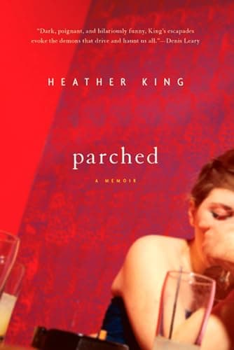 Book cover for Parched: A Memoir by King, Heather
