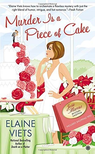 Book cover for Murder is a Piece of Cake: Josie Marcus, Mystery Shopper by Viets, Elaine
