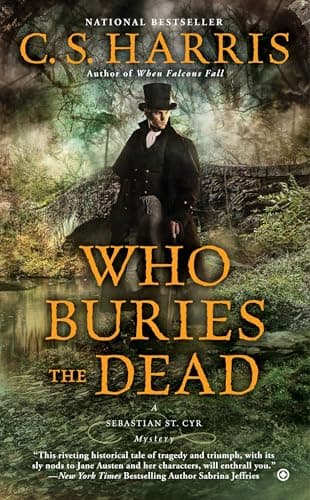 Book cover for Who Buries the Dead (Sebastian St. Cyr Mystery) by Harris, C. S.