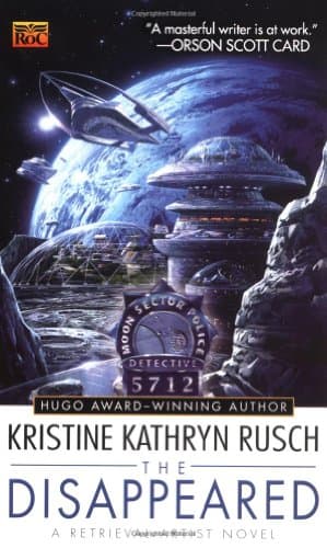 Book cover for The Disappeared: A Retrieval Artist Novel by Rusch, Kristine Kathryn