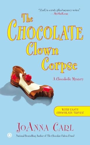 Book cover for The Chocolate Clown Corpse (Chocoholic Mystery) by Carl, JoAnna