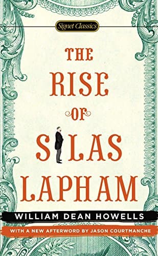 Book cover for The Rise of Silas Lapham by Howells, William Dean