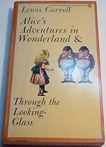 Book cover for Alice's Adventures in Wonderland & Through The Looking Glass by Carroll, Lewis