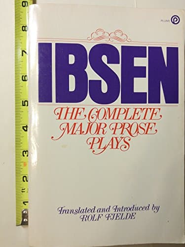 Book cover for Ibsen: The Complete Major Prose Plays by Ibsen, Henrik