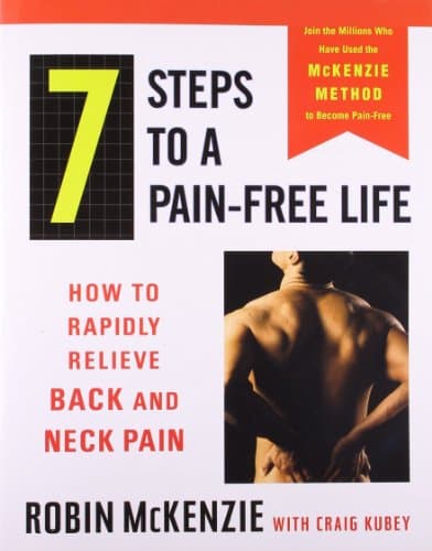 Book cover for 7 Steps to a Pain-Free Life: How to Rapidly Relieve Back and Neck Pain by McKenzie, Robin