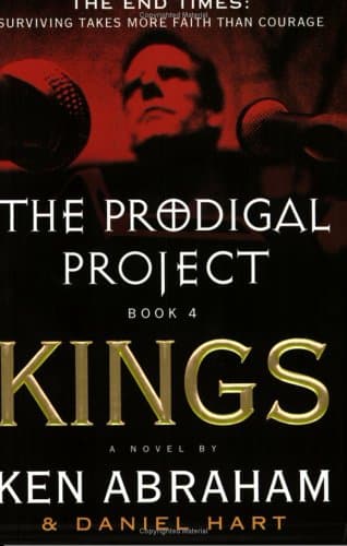 Book cover for The Prodigal Project Book 4: Kings by Abraham, Ken