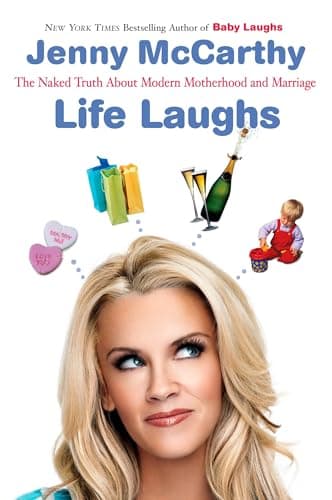 Book cover for Life Laughs: The Naked Truth about Motherhood, Marriage, and Moving On by McCarthy, Jenny