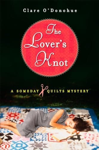 Book cover for The Lover's Knot: A Someday Quilts Mystery by O'Donohue, Clare