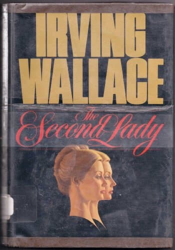 Book cover for The Second Lady by Wallace, Irving