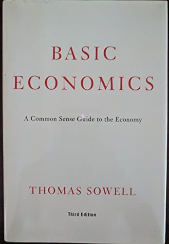 Book cover for Basic Economics: A Common Sense Guide to the Economy by Sowell, Thomas