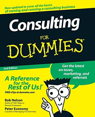 Book cover for Consulting For Dummies by Nelson, Bob