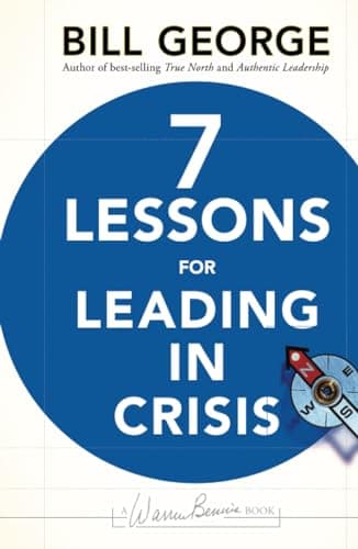 Book cover for 7 Lessons for Leading in Crisis by George, Bill
