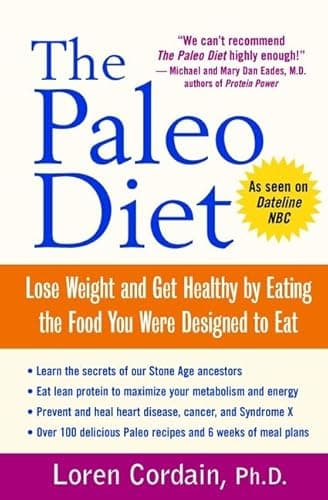 Book cover for The Paleo Diet: Lose Weight and Get Healthy by Eating the Food You Were Designed to Eat by Cordain, Loren