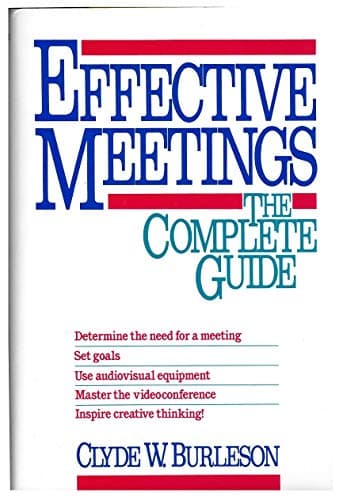 Book cover for Effective Meetings: The Complete Guide by Burleson, Clyde W.