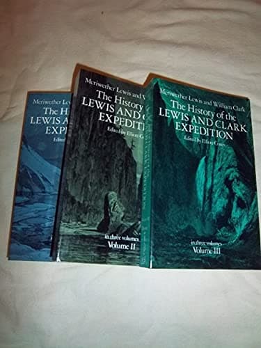 Book cover for The History of the Lewis and Clark Expedition, Vol. 1 by Lewis & Clark