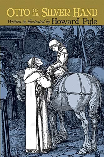 Book cover for Otto of the Silver Hand (Dover Children's Classics) by Pyle, Howard