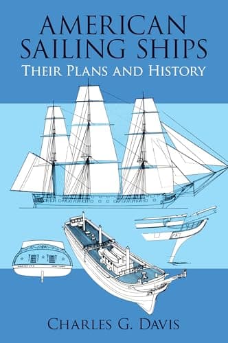 Book cover for American Sailing Ships: Their Plans and History (Dover Maritime) by Davis, Charles G.